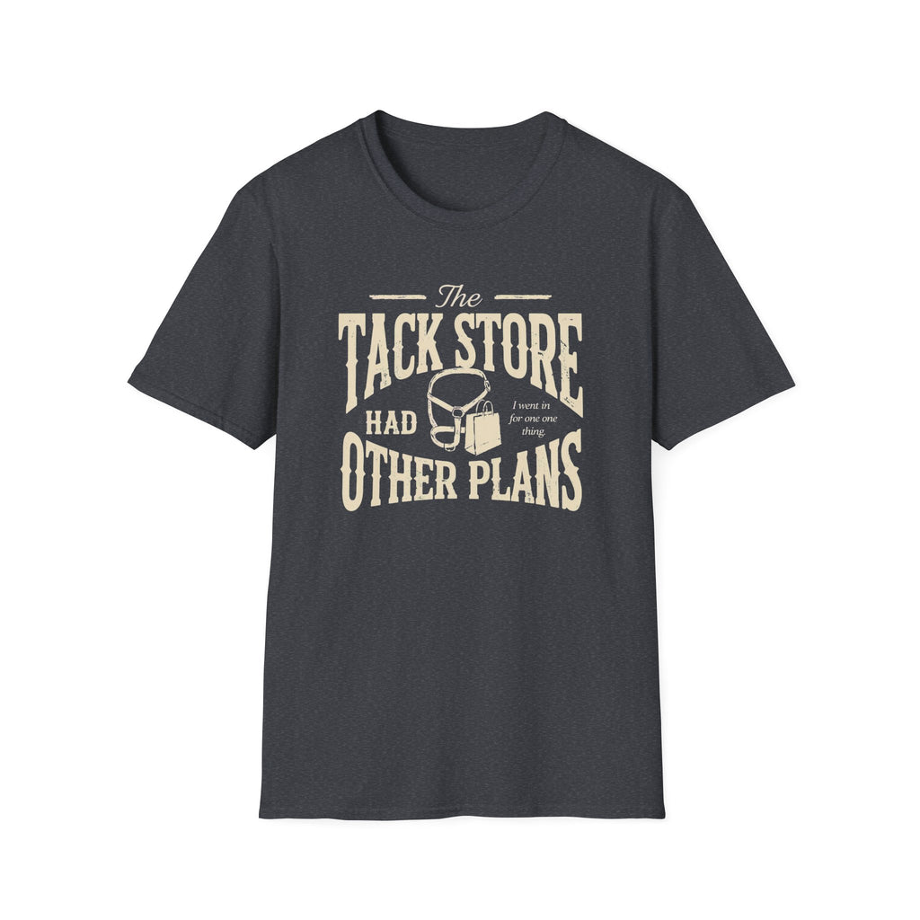 T-Shirt — "The Tack Store Had Other Plans" Vintage Equestrian Tee