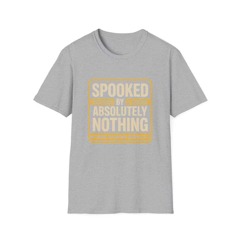 Funny T-Shirt — "Spooked by Absolutely Nothing" Retro Graphic Tee