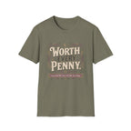 Worth Every Penny T-Shirt — Vintage Inspirational Graphic Tee