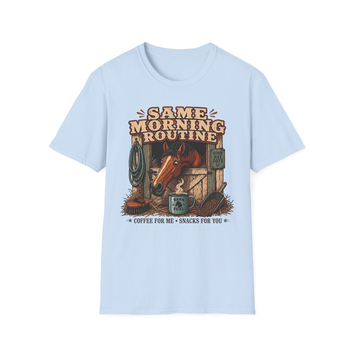 Same Morning Routine Horse T-Shirt — Equestrian Stable Life Graphic Tee