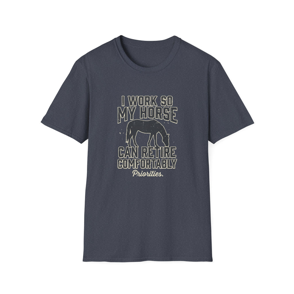 I Work So My Horse Can Retire Comfortably T-Shirt — Horse Lover Graphic Tee