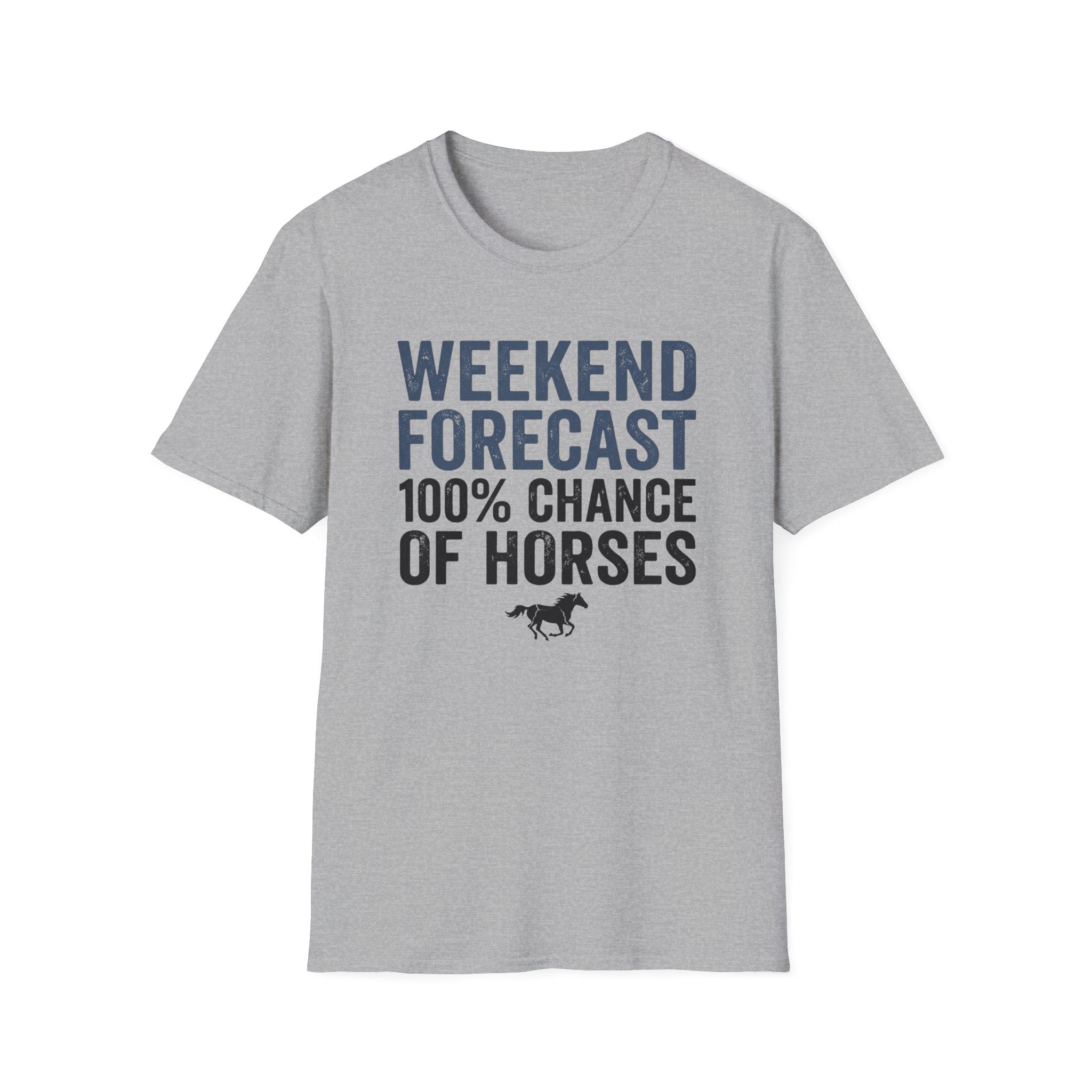 Weekend Forecast 100% Chance of Horses T-Shirt