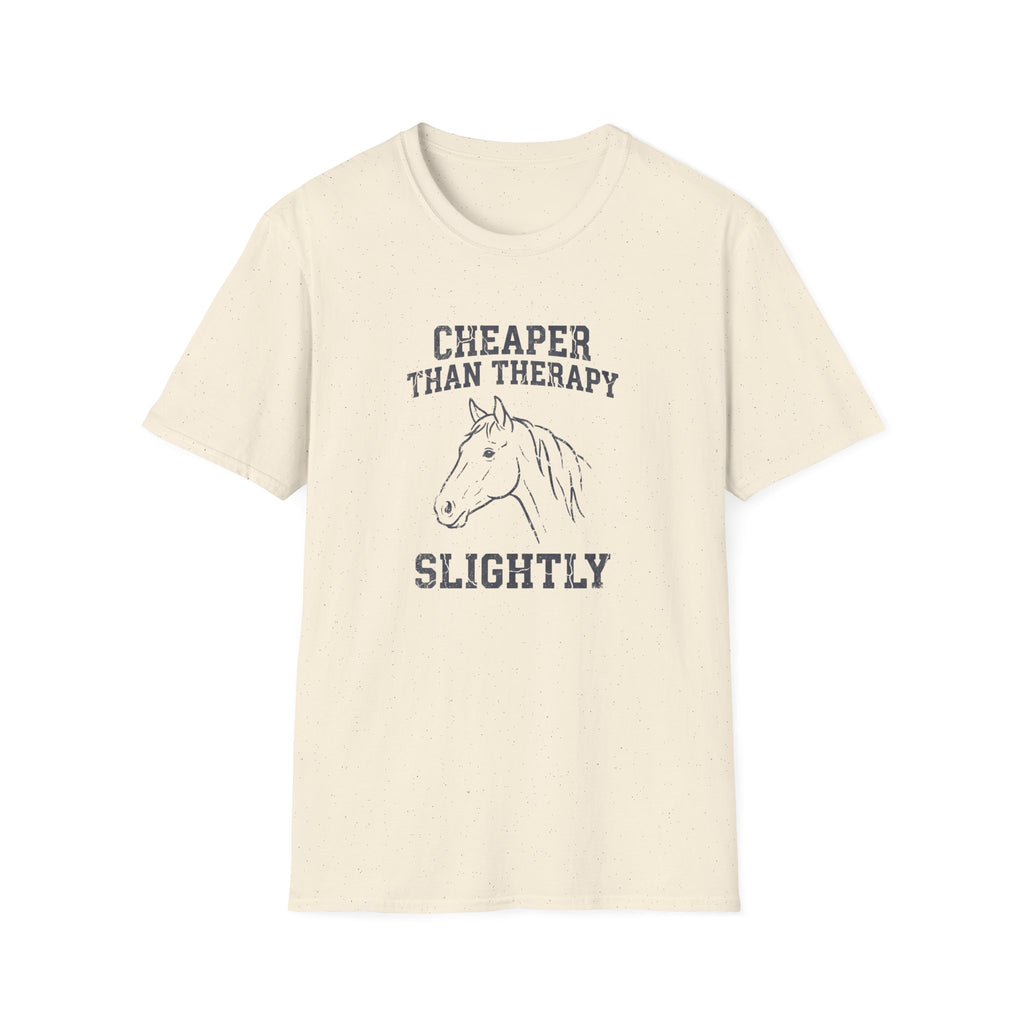 Cheaper Than Therapy Slightly Horse T-Shirt