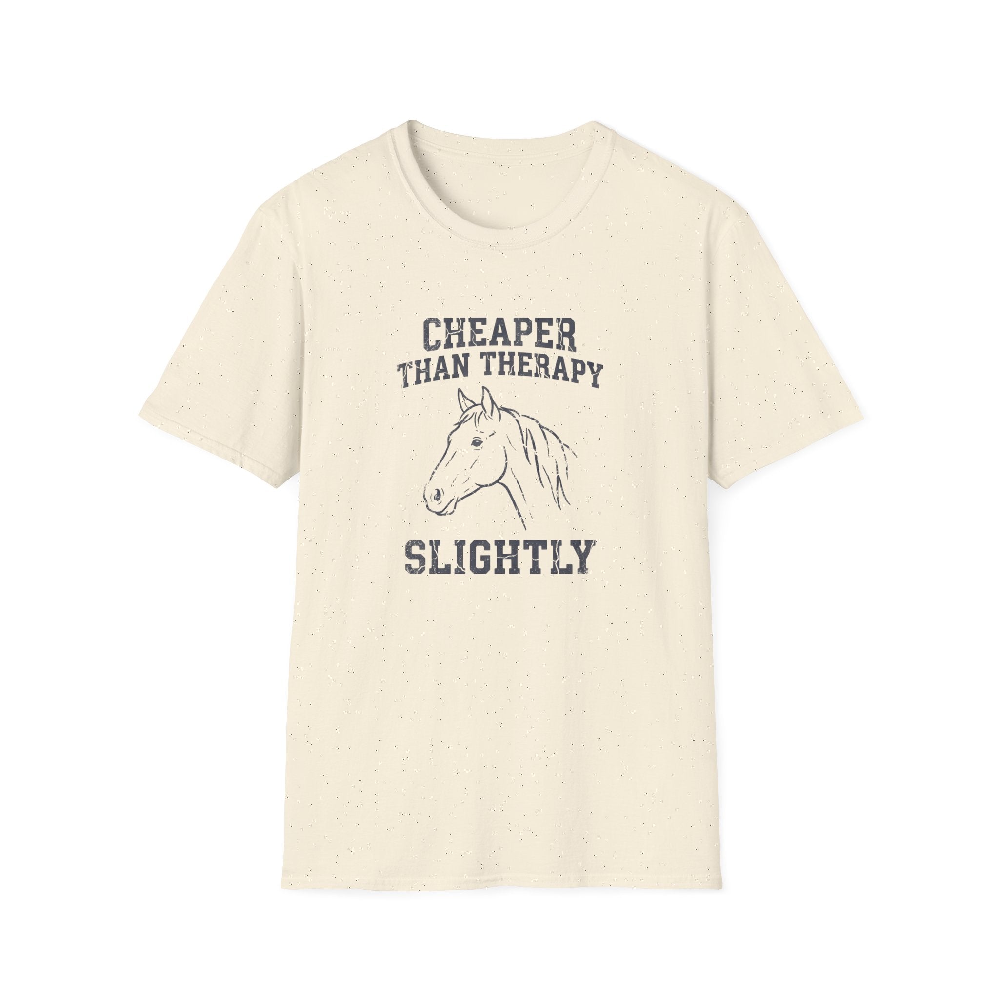 Cheaper Than Therapy Slightly Horse T-Shirt