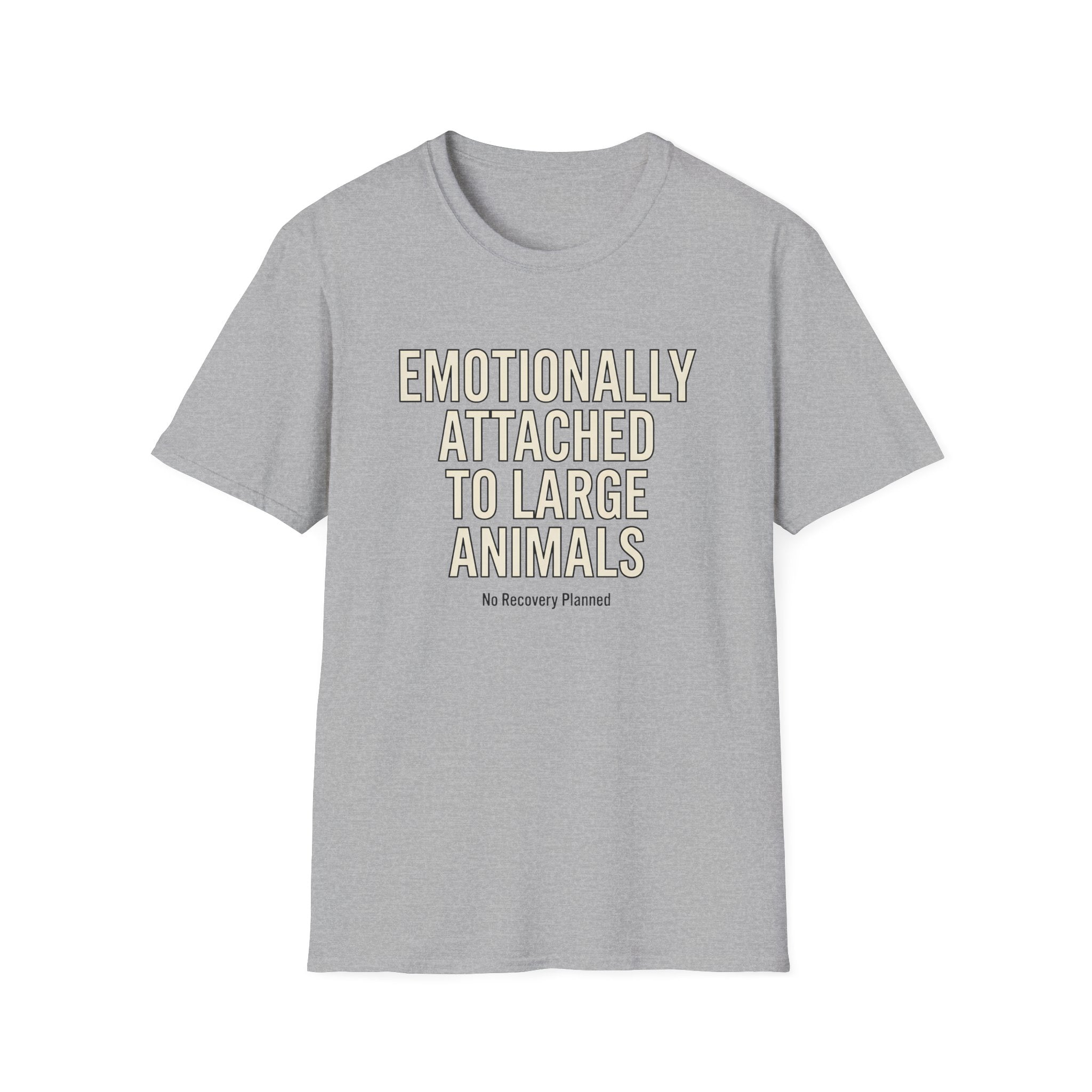 Emotionally Attached to Large Animals T-Shirt