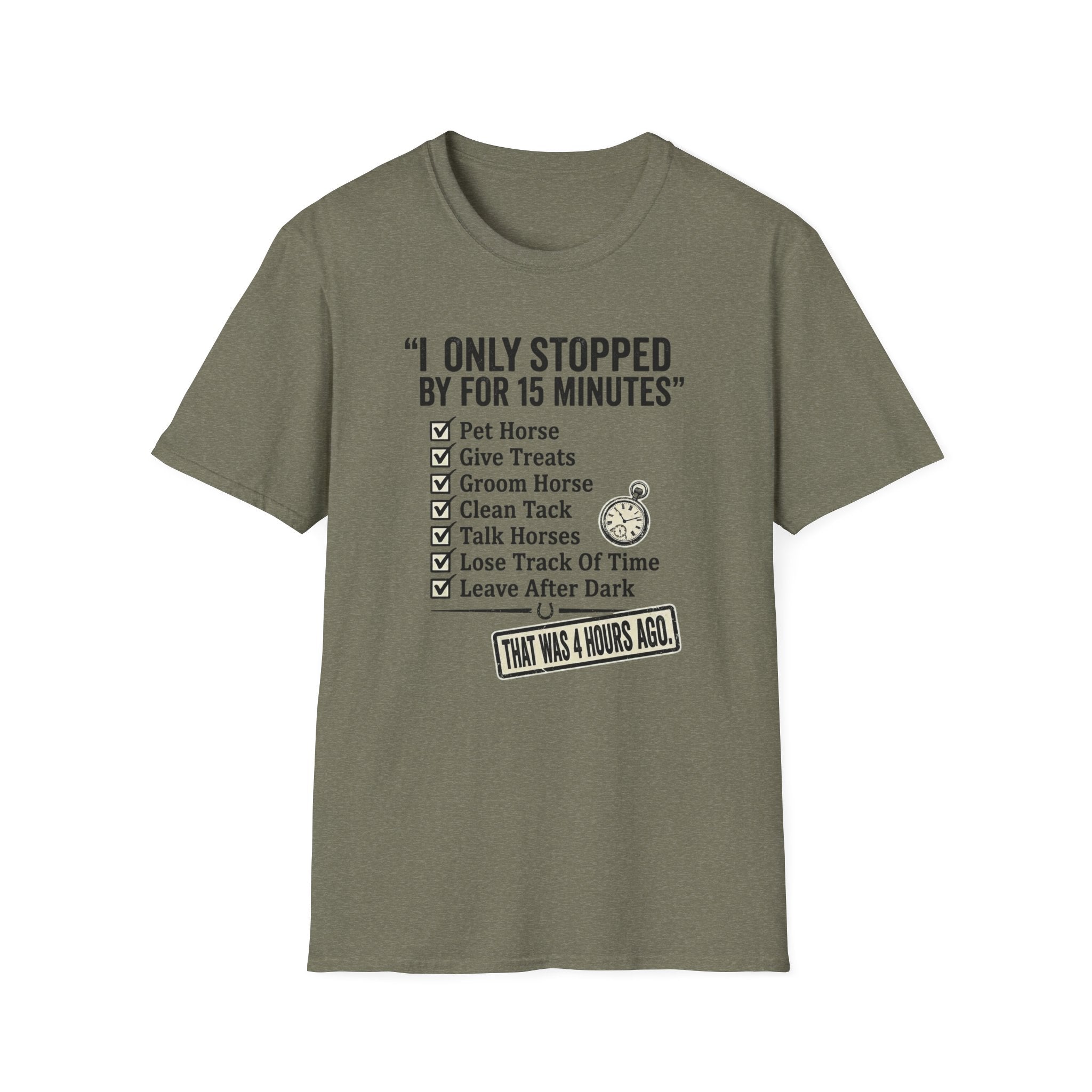 Horse Lover T‑Shirt — "I Only Stopped By for 15 Minutes" Checklist Tee