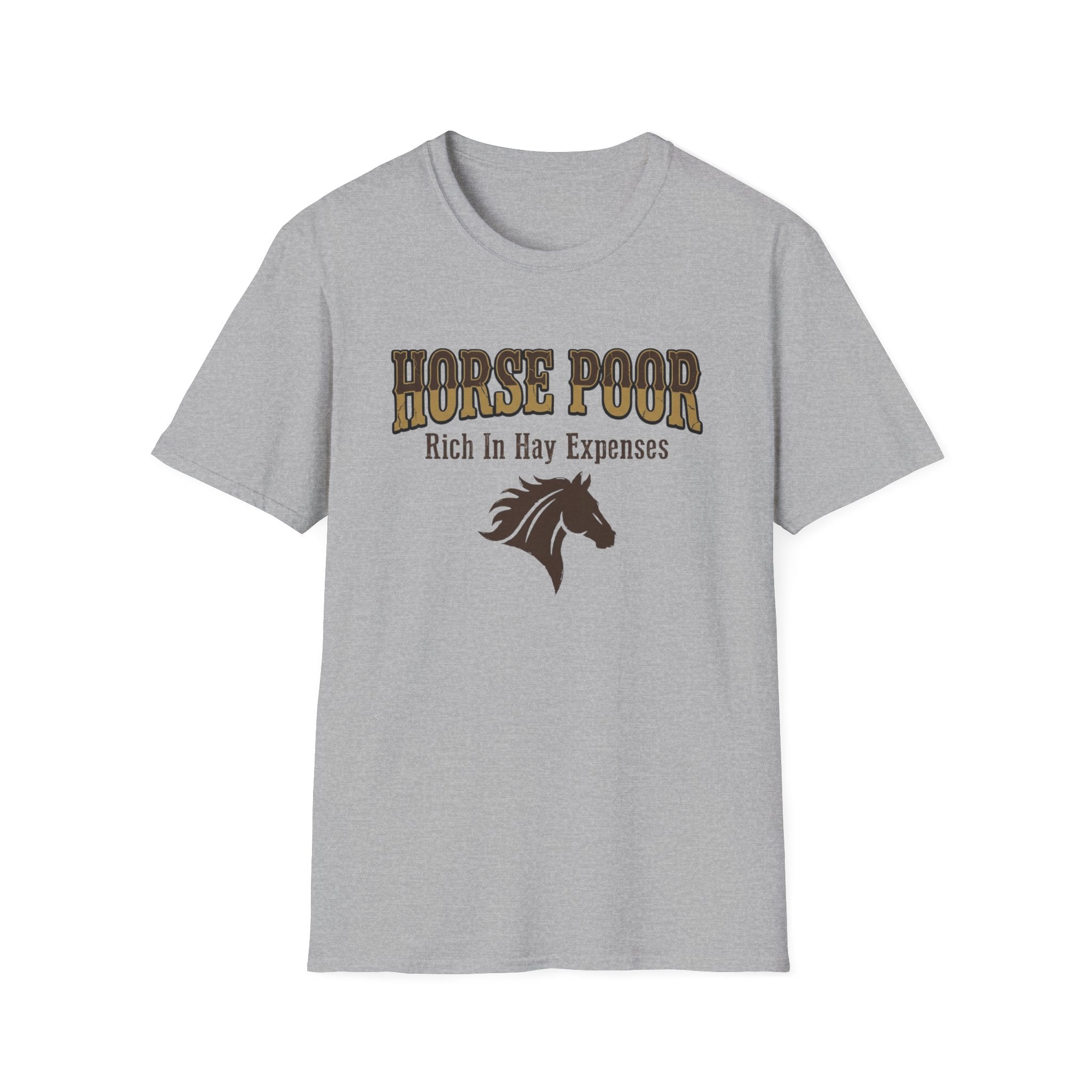 Horse Poor-Rich In Hay Expenses Funny Equestrian T-Shirt