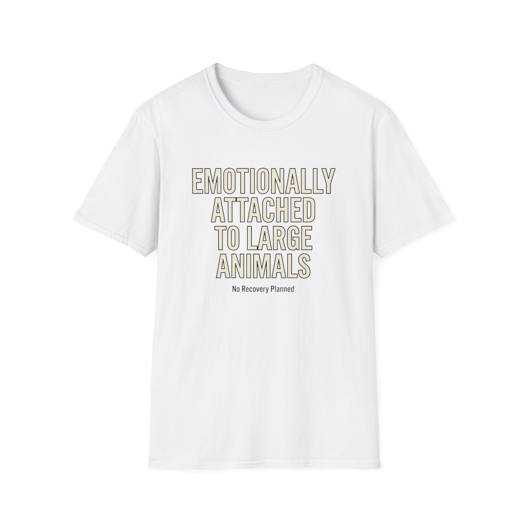 Emotionally Attached to Large Animals T-Shirt