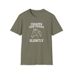Cheaper Than Therapy Slightly Horse T-Shirt
