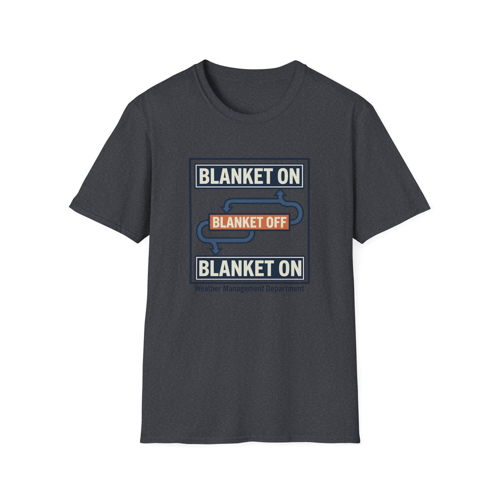 Blanket On / Blanket Off T‑Shirt — Funny Cozy Weather Toggle Tee