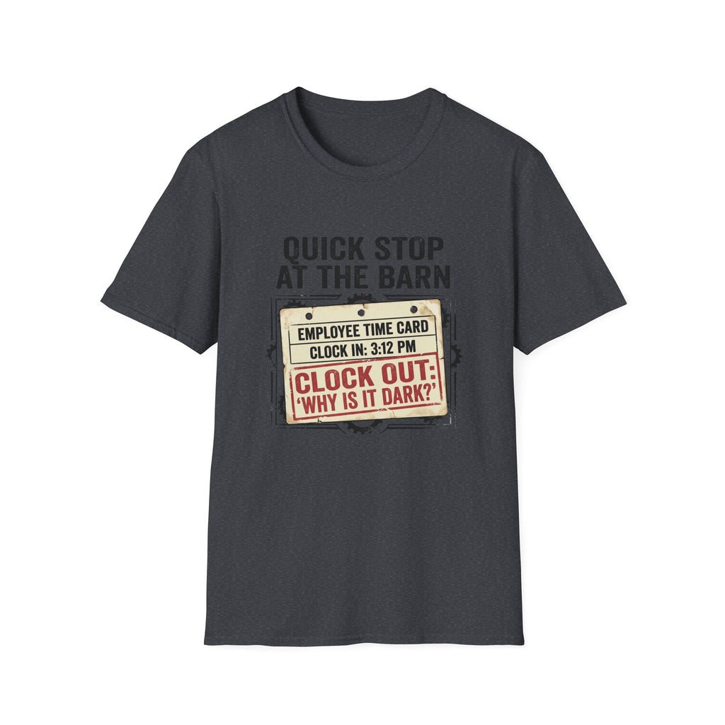 T-Shirt — 'Quick Stop at the Barn' Funny Farm Employee Time Card Tee