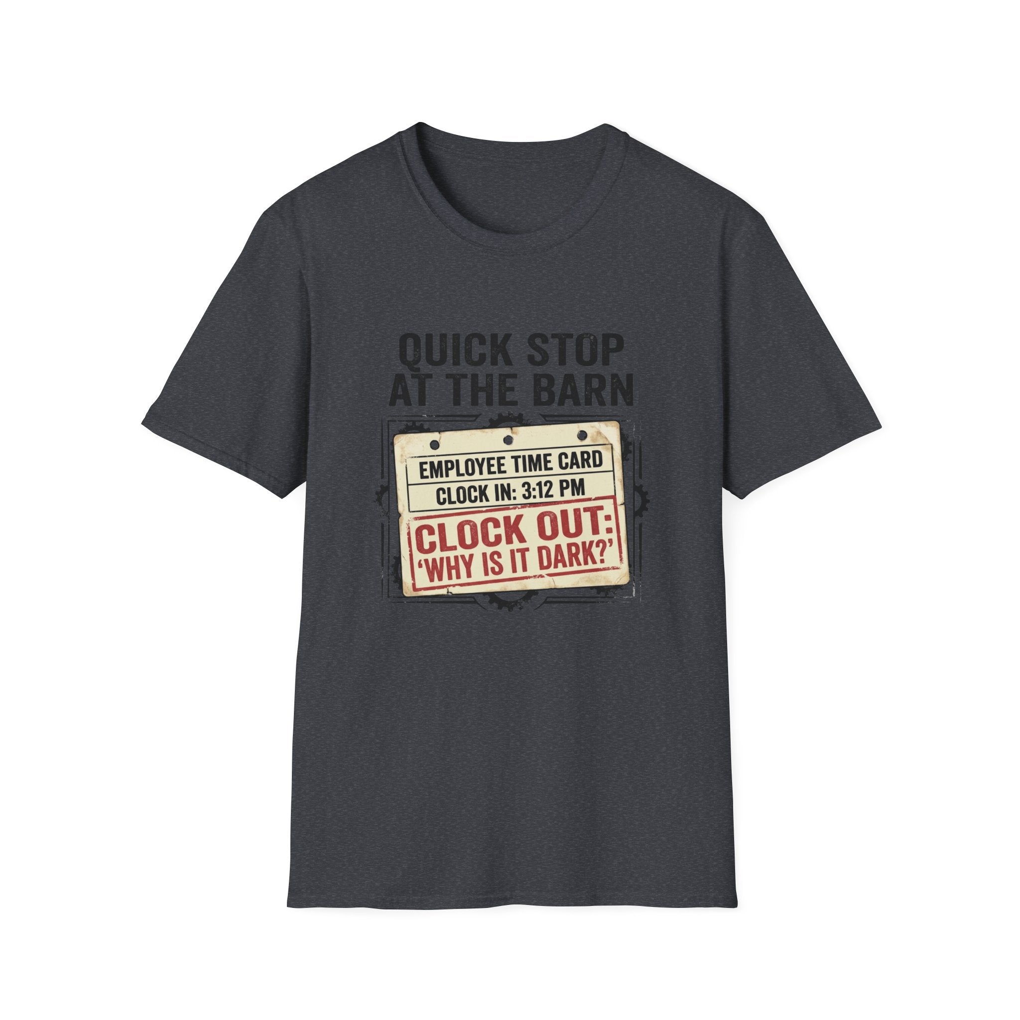 T-Shirt — 'Quick Stop at the Barn' Funny Farm Employee Time Card Tee