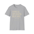 Annual Spending Report T-Shirt — Funny Financial Graphic Tee