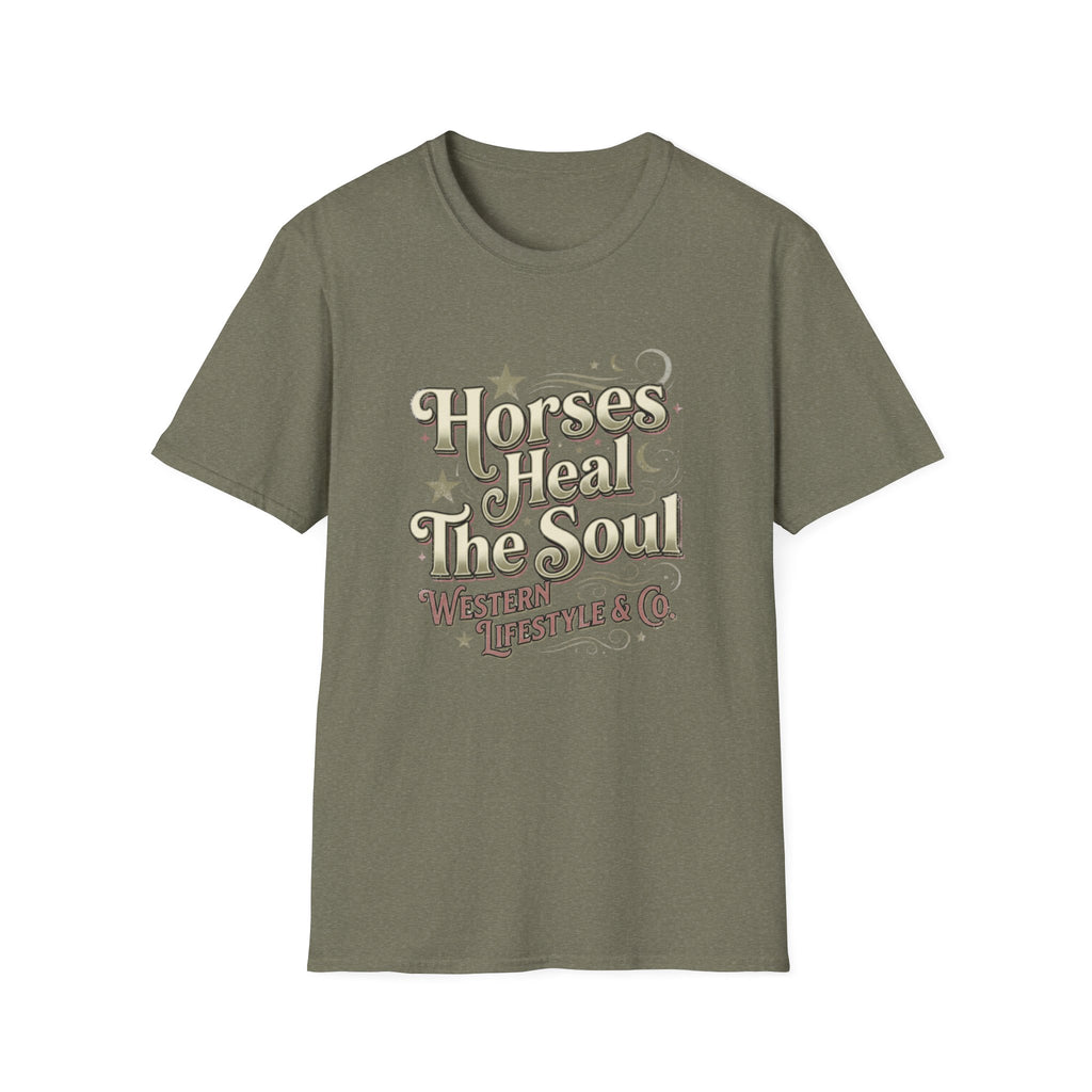 Horses Heal The Soul T-Shirt — Western Lifestyle Graphic Tee for Equestrians