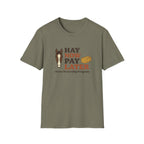 Hay Now Pay Later T‑Shirt — Funny Horse Owner Shirt