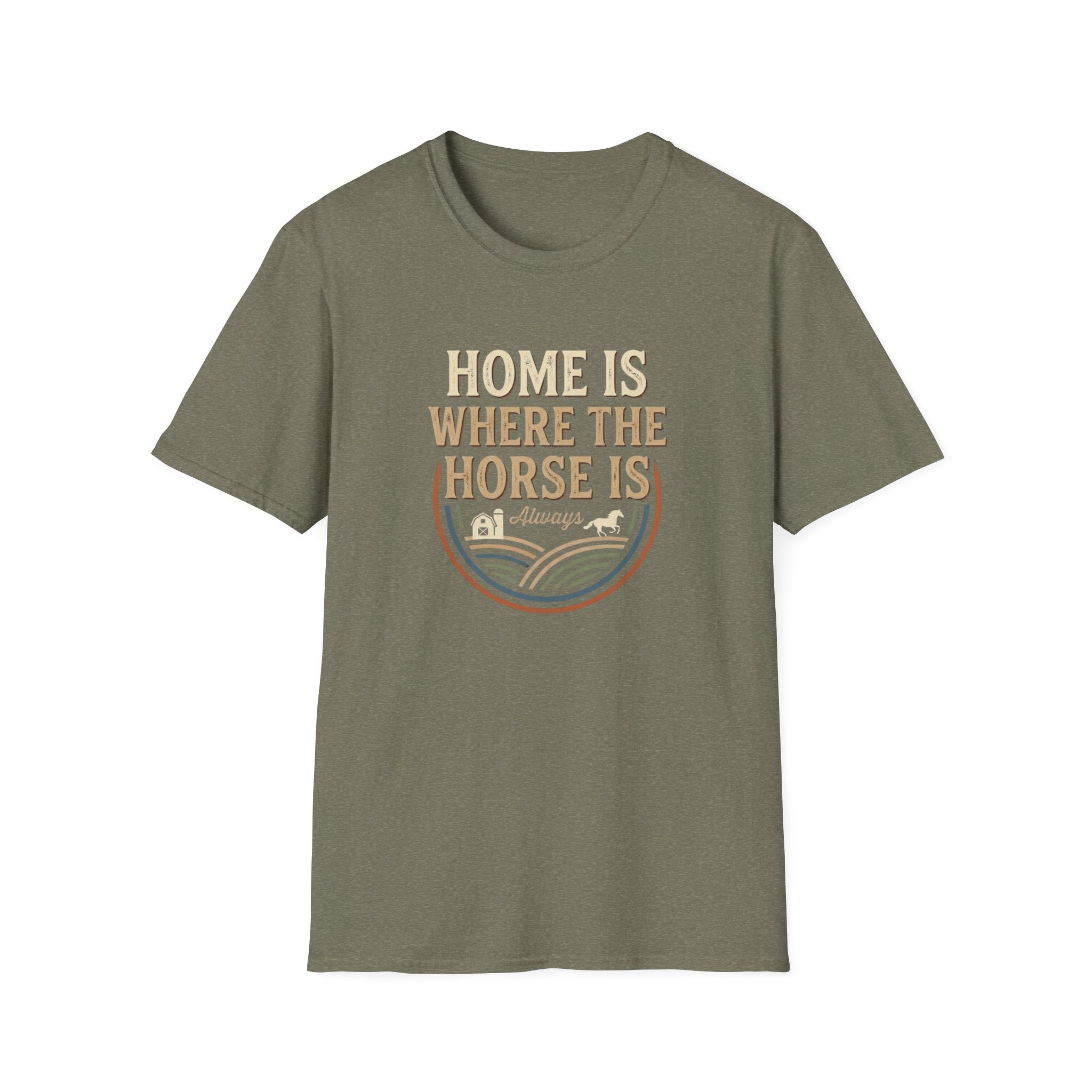 Home Is Where The Horse Is T-Shirt — Equestrian Ranch Life Tee