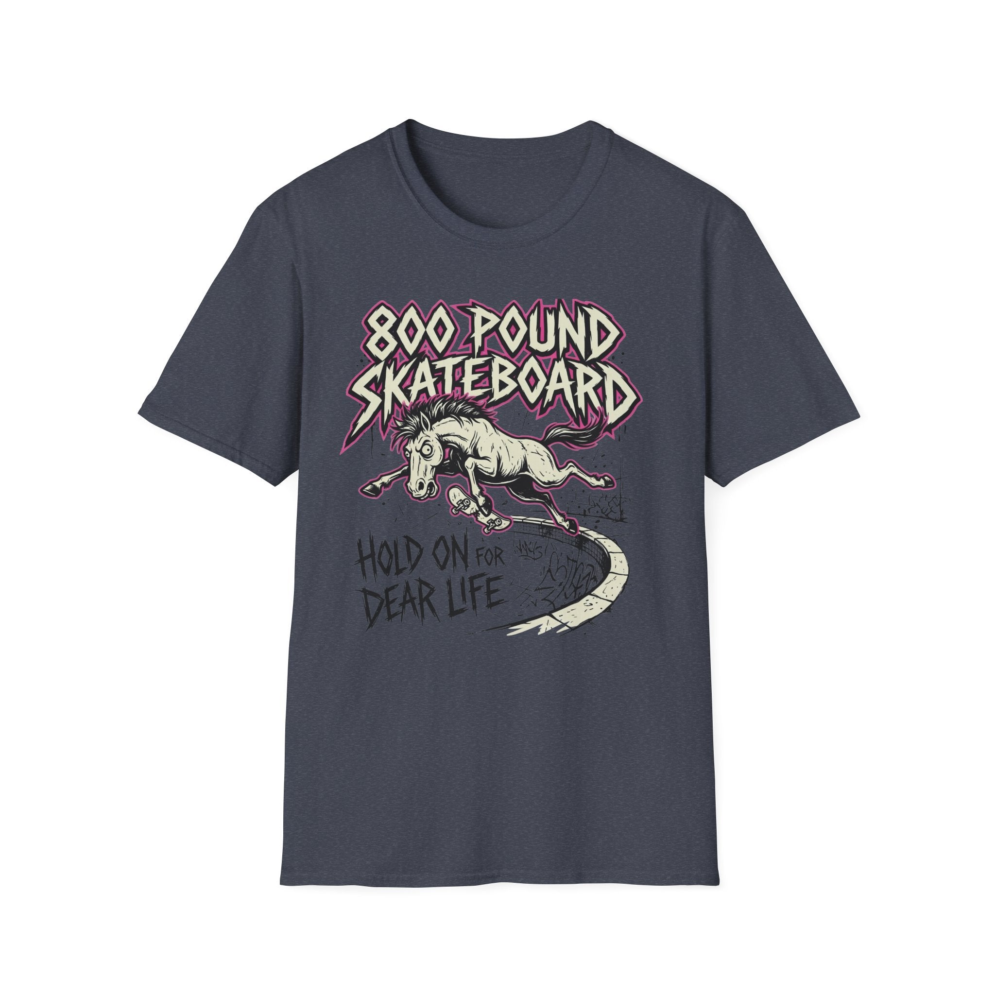 800 Pound Skateboard T‑Shirt — 'Hold On For Dear Life' Vintage Skate Graphic