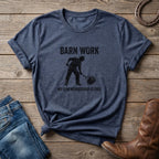 Barn Work T-Shirt – “My Gym Membership Is Free” Farm Funny Tee
