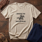 Convertible Hair, Horsepower Included T-Shirt — Funny Equestrian Tee for Horse Lovers