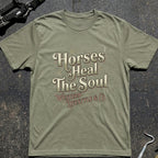 Horses Heal The Soul T-Shirt — Western Lifestyle Graphic Tee for Equestrians