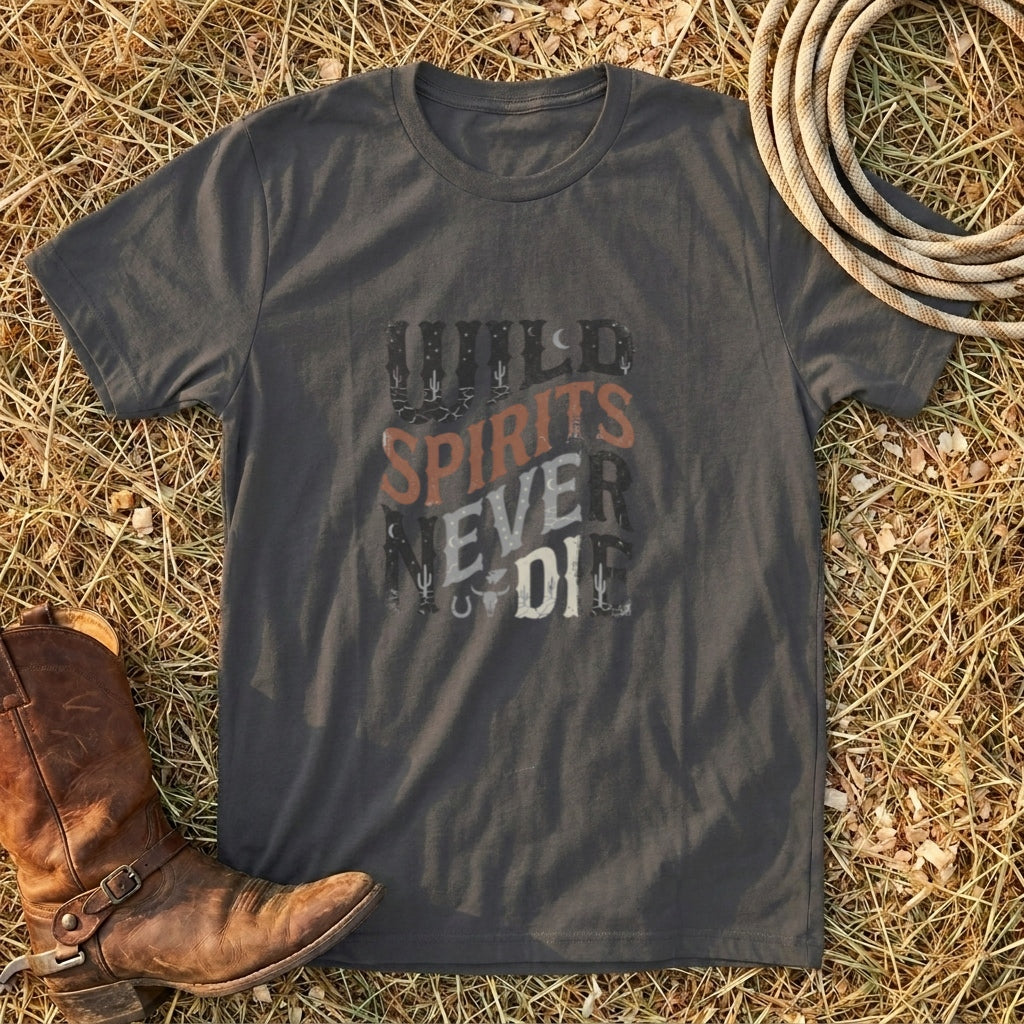 Wild Spirits Never Die T-Shirt