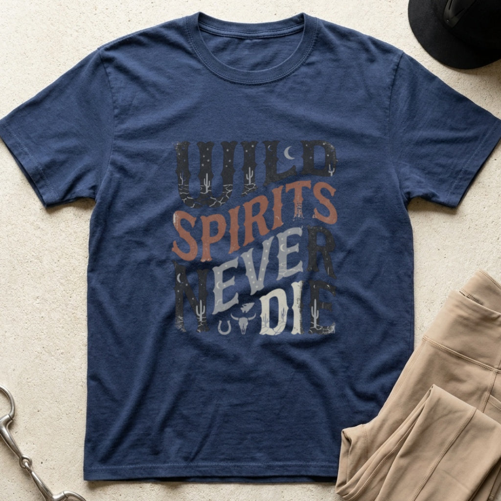 Wild Spirits Never Die T-Shirt