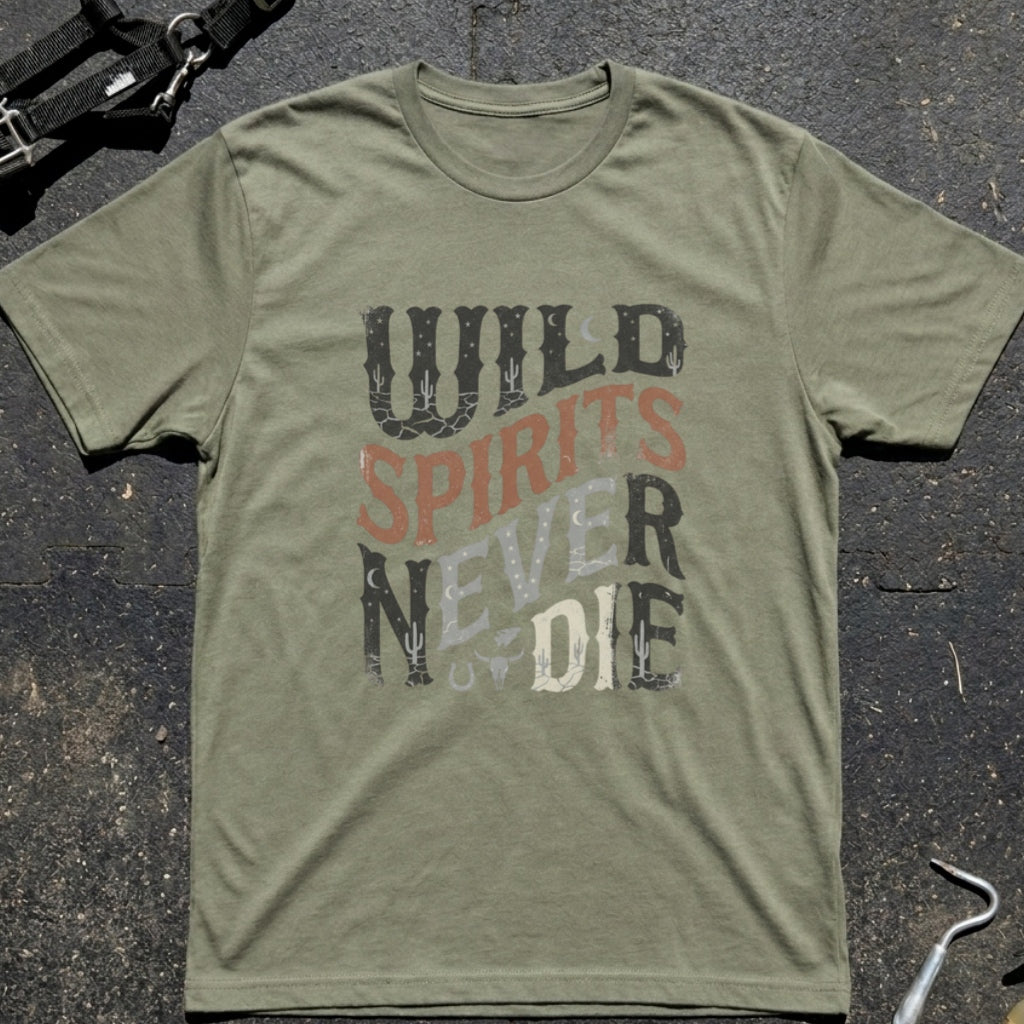 Wild Spirits Never Die T-Shirt