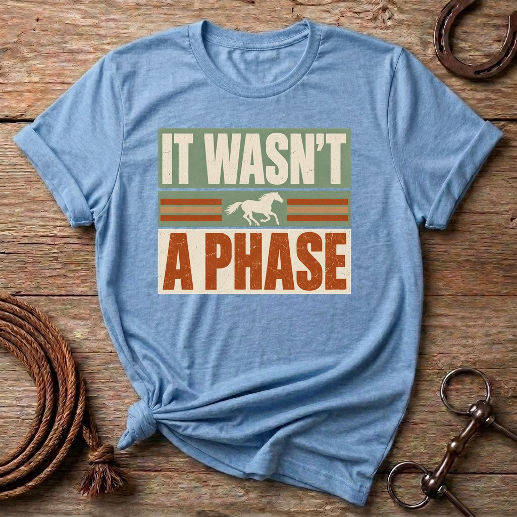 Light Blue It Wasn't A Phase retro horse girl t-shirt with a galloping horse silhouette
