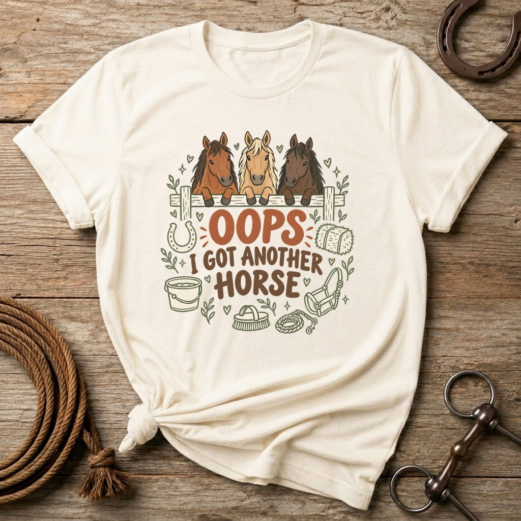 Natural Oops I Got Another Horse t-shirt with three horses peeking over a fence