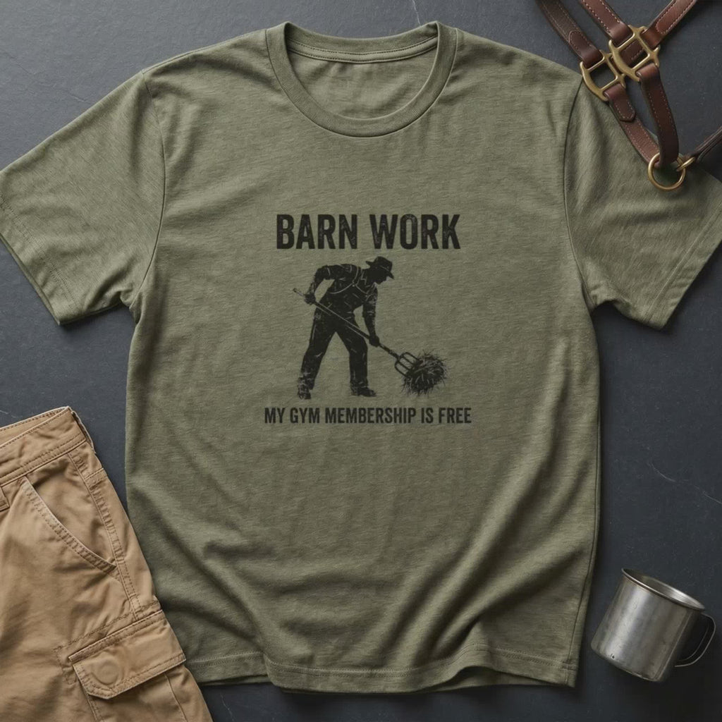 Barn Work T-Shirt – “My Gym Membership Is Free” Farm Funny Tee